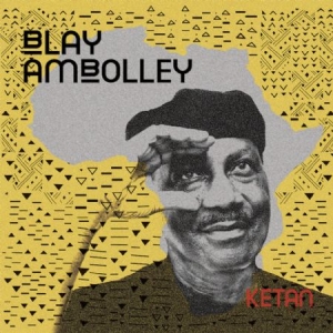 Ambolley Blay - Ketan in der Gruppe VINYL bei Bengans Skivbutik AB (2417810)
