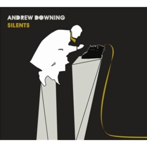 Downing Andrew - Silents in der Gruppe CD bei Bengans Skivbutik AB (2417818)