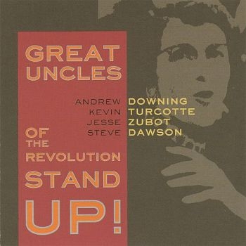 Great Uncles Of The Revolution - Stand Up! in der Gruppe CD / Bestseller bei Bengans Skivbutik AB (2417829)