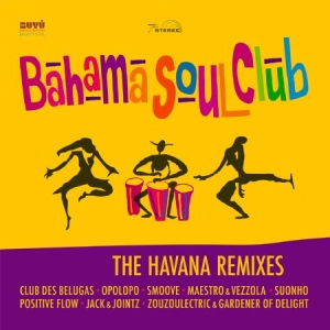 Bahama Soul Club - Havana Remixes in der Gruppe VINYL bei Bengans Skivbutik AB (2422577)