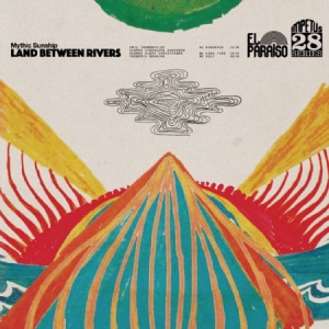 Mythic Sunship - Land Between Rivers in der Gruppe CD bei Bengans Skivbutik AB (2422613)