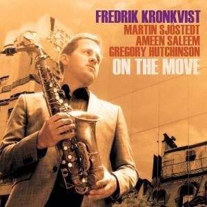 Kronkvist Fredrik - On The Move in der Gruppe Minishops / Fredrik Kronkvist bei Bengans Skivbutik AB (2423729)