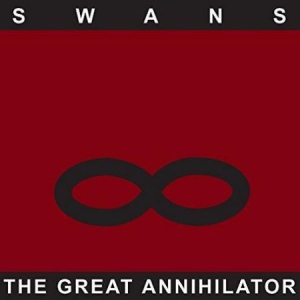 Swans - Great Annihilator (Remastered) in der Gruppe Minishops / Swans bei Bengans Skivbutik AB (2424530)