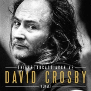 Crosby David - Broadcast Archive - 3 Cd Box (+ Int in der Gruppe CD bei Bengans Skivbutik AB (2424906)