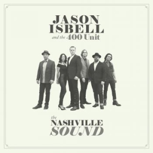 Isbell Jason & The 400 Unit - Nashville Sound in der Gruppe CD / CD Bestseller der 2010er bei Bengans Skivbutik AB (2425190)