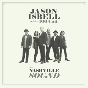 Isbell Jason And The 400 Unit - Nashville Sound in der Gruppe CD / CD Bestseller der 2010er bei Bengans Skivbutik AB (2425190)