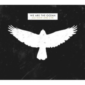 We Are The Ocean - Go Now And Live in der Gruppe CD bei Bengans Skivbutik AB (2425299)