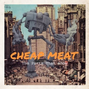 Cheap Meat - Parts That Show,The in der Gruppe CD bei Bengans Skivbutik AB (2425313)