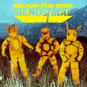Me And The Bees - Menos Mal in der Gruppe CD / Bestseller bei Bengans Skivbutik AB (2425335)