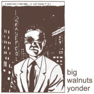 Big Walnuts Yonder - Big Walnuts Yonder in der Gruppe CD bei Bengans Skivbutik AB (2426894)