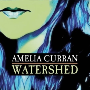 Curran Amelia - Watershed in der Gruppe VINYL bei Bengans Skivbutik AB (2426916)
