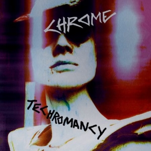 Chrome - Techromancy in der Gruppe CD bei Bengans Skivbutik AB (2426932)