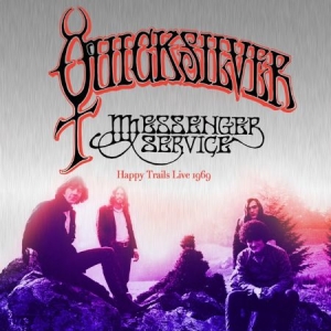 Quicksilver Messenger Service - Happy Trails Live 1969 in der Gruppe CD bei Bengans Skivbutik AB (2426942)
