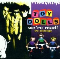Toy Dolls - We're Mad! The Anthology in der Gruppe CD bei Bengans Skivbutik AB (2428373)