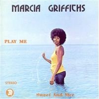 Marcia Griffiths - Play Me Sweet And Nice in der Gruppe CD bei Bengans Skivbutik AB (2428395)