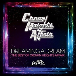 Crown Heights Affair - Dreaming A Dream: The Best Of in der Gruppe CD bei Bengans Skivbutik AB (2428436)