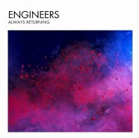Engineers - Always Returning - 2 Disc Edition in der Gruppe CD / Pop-Rock bei Bengans Skivbutik AB (2429161)
