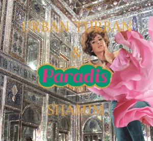 Urban Turban & Shamim - Paradis in der Gruppe CD bei Bengans Skivbutik AB (2429250)