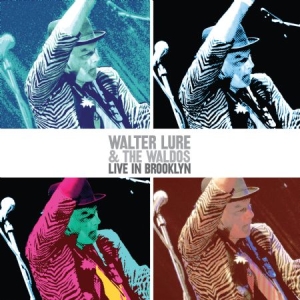 LURE WALTER & THE WALDOS - Live In Brooklyn in der Gruppe VINYL bei Bengans Skivbutik AB (2429423)