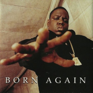 The Notorious B.I.G. - Born Again in der Gruppe UNSERE TIPPS / Record Store Day / RSD2013-2020 bei Bengans Skivbutik AB (2429773)