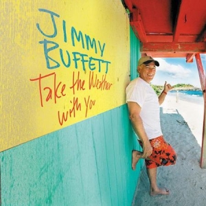 Buffett Jimmy - Take The Weather With You in der Gruppe VINYL bei Bengans Skivbutik AB (2430358)