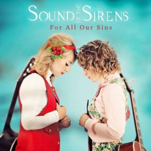 Sound Of The Sirens - For All Our Sins in der Gruppe CD / Pop bei Bengans Skivbutik AB (2430425)