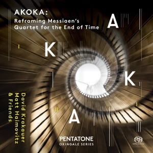 David Krakauer Matt Haimovitz Jon - Akoka: Reframing Messiaen's Quartet in der Gruppe MUSIK / SACD / Klassiskt bei Bengans Skivbutik AB (2430498)