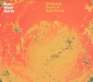 Run River North - Drinking From A Salt Pond in der Gruppe CD bei Bengans Skivbutik AB (2432501)