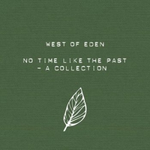 West Of Eden - No Time Like The Past in der Gruppe Minishops / West of Eden bei Bengans Skivbutik AB (2432960)