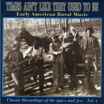 Various Artists - Times Ain't Like They Used To Be 2 in der Gruppe CD / Bestseller bei Bengans Skivbutik AB (2433324)