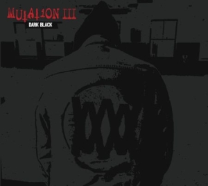 Mutation - Mutation Iii:Dark Black in der Gruppe CD bei Bengans Skivbutik AB (2433467)