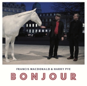 Macdonald Francis & Harry Pye - Bonjour in der Gruppe VINYL bei Bengans Skivbutik AB (2433469)