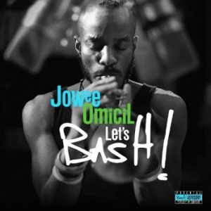 Jowee Omicil - Let's Bash in der Gruppe CD bei Bengans Skivbutik AB (2433530)