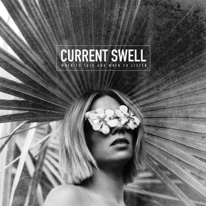Current Swell - When To Talk And When To Listen in der Gruppe VINYL / Pop-Rock bei Bengans Skivbutik AB (2435651)