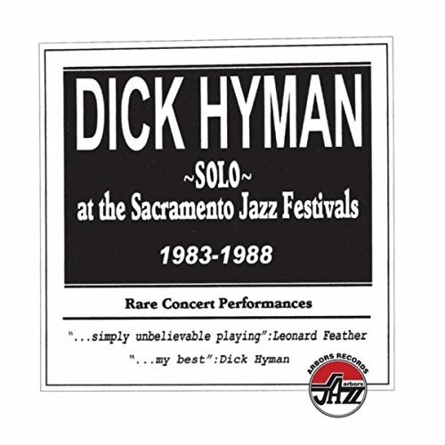 Hyman Dick - Solo At The Sacramento Jazz Festiva in der Gruppe CD / Jazz/Blues bei Bengans Skivbutik AB (2443826)