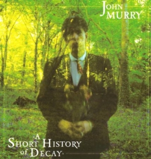 John Murry - A Short History Of Decay in der Gruppe VINYL bei Bengans Skivbutik AB (2443998)