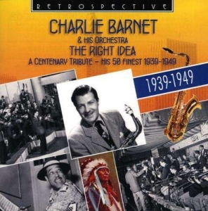 Charlie Barnet - The Right Idea in der Gruppe CD bei Bengans Skivbutik AB (2459258)