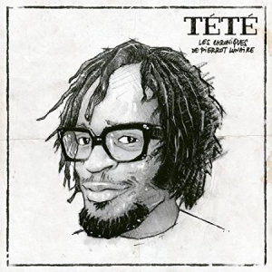 Tété - Les Chroniques De Pierrot Lunaire in der Gruppe CD bei Bengans Skivbutik AB (2461779)