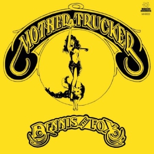 Dennis The Fox - Mother Trucker (Yield Sign Yellow V in der Gruppe VINYL bei Bengans Skivbutik AB (2461806)