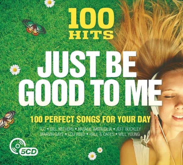 Various Artists - 100 Hits - Just Be Good To Me in der Gruppe CD / Pop bei Bengans Skivbutik AB (2461823)