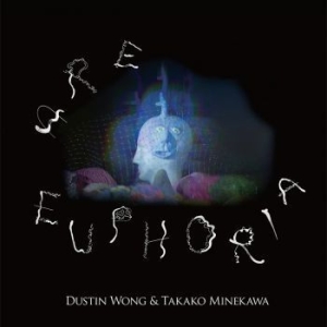 Wong Dustin & Takako Minekawa - Are Euphoria - (Indie Only Art Card in der Gruppe VINYL bei Bengans Skivbutik AB (2461842)