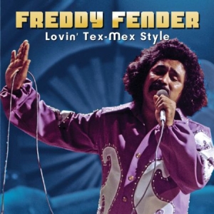 Fender Freddy - Lovin' Tex-Mex Style in der Gruppe CD bei Bengans Skivbutik AB (2465279)