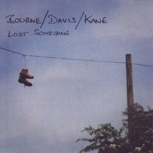 Bourne - Lost Something in der Gruppe CD bei Bengans Skivbutik AB (2465299)