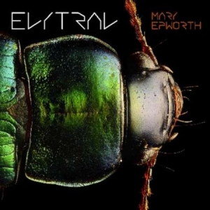 Epworth Mary - Elytral in der Gruppe VINYL bei Bengans Skivbutik AB (2465428)