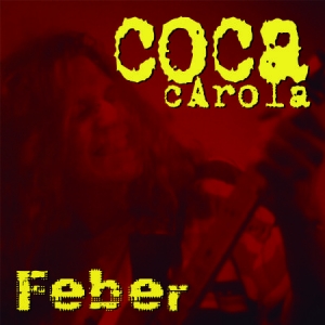 Coca Carola - Feber in der Gruppe VINYL / Pop-Rock bei Bengans Skivbutik AB (2465451)