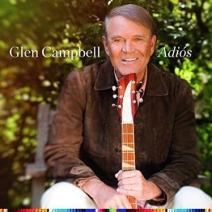 Glen Campbell - Adios in der Gruppe CD bei Bengans Skivbutik AB (2468095)