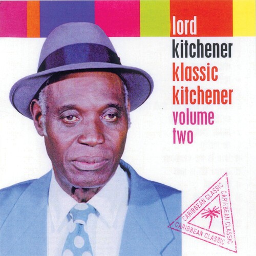 Lord Kitchener - Klassic Kitchener Volume Two in der Gruppe CD / Reggae bei Bengans Skivbutik AB (2478669)