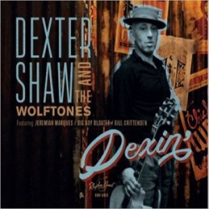 Shaw Dexter And The Wolftones - Dexin' in der Gruppe CD bei Bengans Skivbutik AB (2478806)