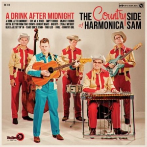 Country Side Of Harmonica Sam - A Drink After Midnight in der Gruppe VINYL bei Bengans Skivbutik AB (2478877)