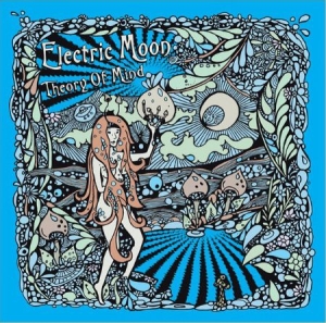 Electric Moon - Theory Of Mind in der Gruppe CD bei Bengans Skivbutik AB (2478889)